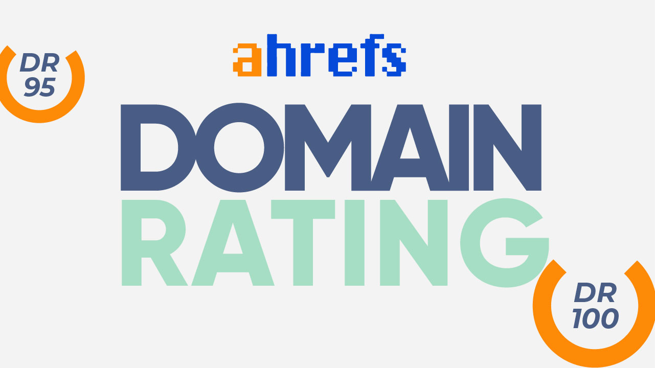 Ahrefs Domain Rating and Page Rating